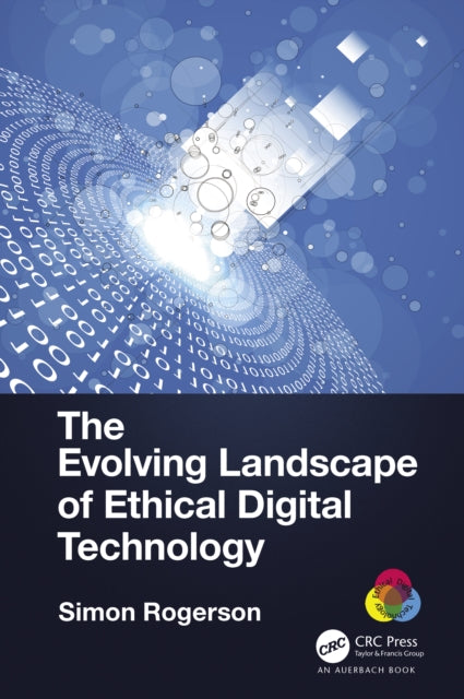 Book cover of: Evolving Landscape of Ethical Digital Technology. By: Simon Rogerson