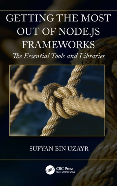 Book cover of: Getting the Most out of Node.js Frameworks