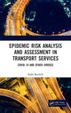 Book cover of: Epidemic Risk Analysis and Assessment in Transport Services. By: Rafa Burdzik