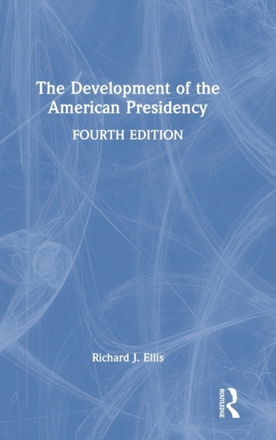 Book cover of: Development of the American Presidency. By: Ellis, Richard