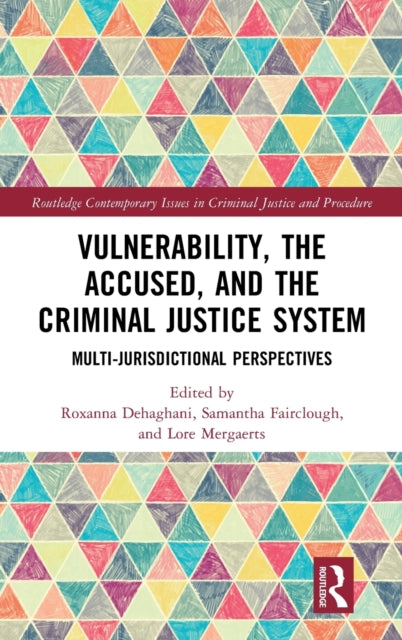 Book cover of: Vulnerability, the Accused, and the Criminal Justice System