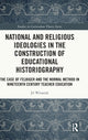 Book cover of: National and Religious Ideologies in the Construction of Educational Historiography. By: Jil Winandy