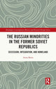 Book cover of: Russian Minorities in the Former Soviet Republics. By: Anna Batta