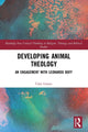 Book cover of: Developing Animal Theology. By: Clair Linzey