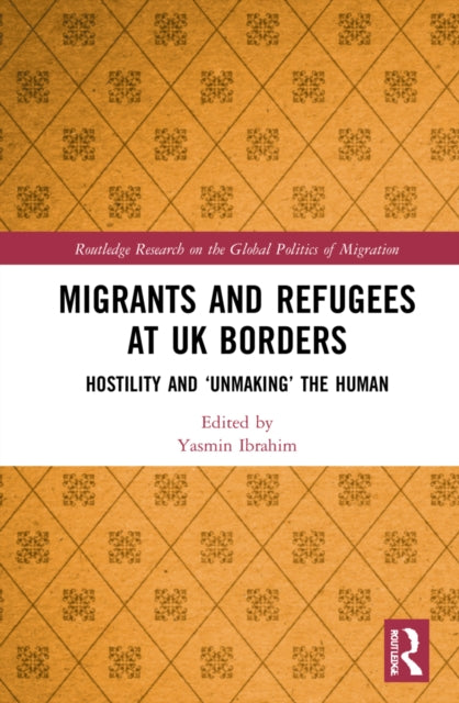 Book cover of: Migrants and Refugees at UK Borders