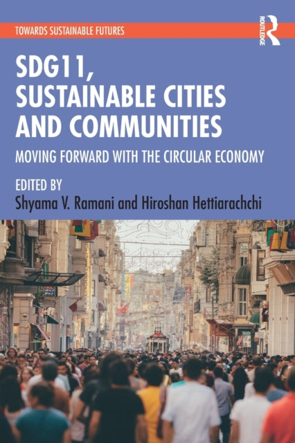 Book cover of: SDG11, Sustainable Cities and Communities. By: Shyama V. Ramani