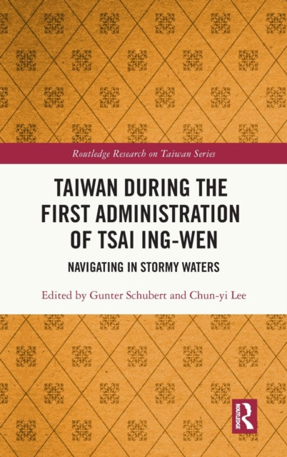 Taiwan During the First Administration of Tsai Ing-wen