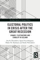 Book cover of: Electoral Politics in Crisis After the Great Recession. By: Eva H. Önnudóttir