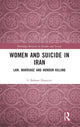 Book cover of: Women and Suicide in Iran. By: S. Behnaz Hosseini