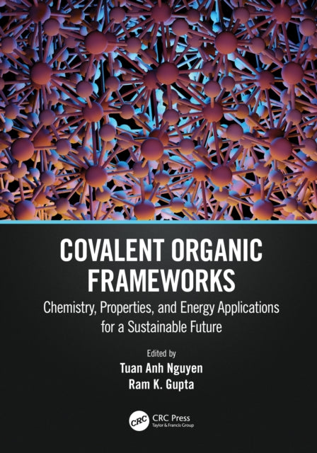 Book cover of: Covalent Organic Frameworks. By: Tuân Anh Nguyên