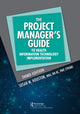 Book cover of: Project Manager's Guide to Health Information Technology Implementation. By: Susan M. Houston