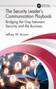 Book cover of: Security Leader’s Communication Playbook. By: Jeffrey W. Brown