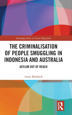 The Criminalisation of People Smuggling in Indonesia and Australia