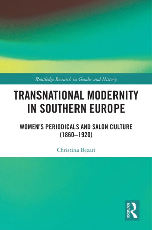 Transnational Modernity in Southern Europe
