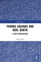 Book cover of: Thomas Aquinas and Karl Barth. By: Jeffrey Skaff