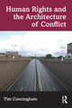 Book cover of: Human Rights and the Architecture of Conflict