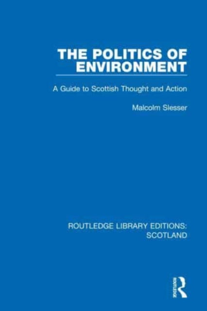 Book cover of: Politics of Environment. By: Malcolm Slesser