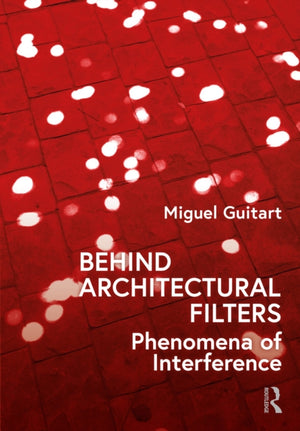 Behind Architectural Filters