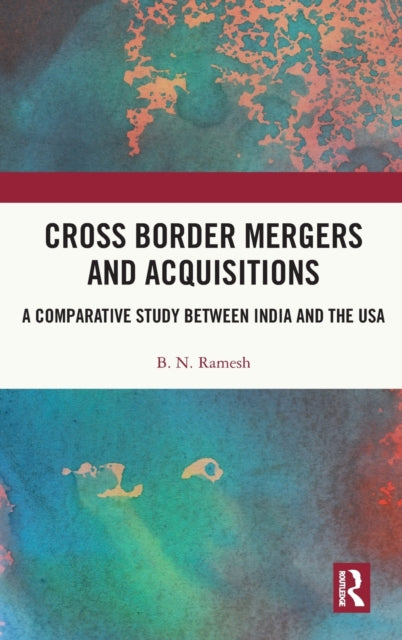 Book cover of: Cross Border Mergers and Acquisitions. By: B. N. Ramesh