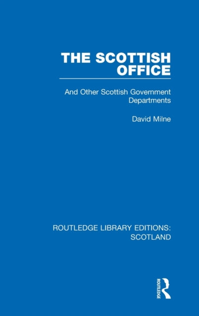 Book cover of: Scottish Office. By: David Milne