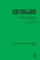 Book cover of: Who Will Take Our Children?. By: Carlton Jackson