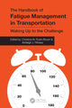 Book cover of: Handbook of Fatigue Management in Transportation. By: Christina Rudin-Brown