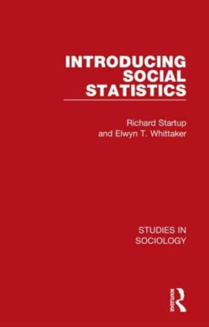 Book cover of: Introducing Social Statistics. By: Richard Startup