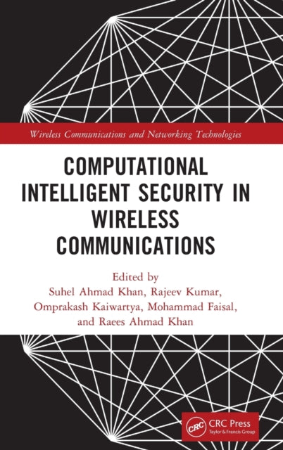 Book cover of: Computational Intelligent Security in Wireless Communications. By: Suhel Ahmed Khan