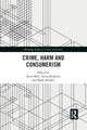 Book cover of: Crime, Harm and Consumerism. By: Steve Hall