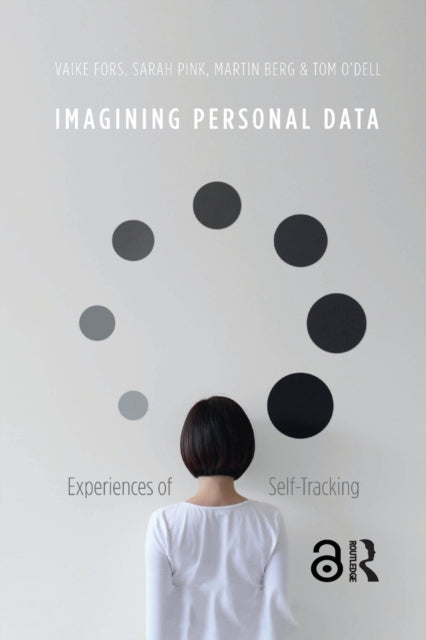Book cover of: Imagining Personal Data. By: Vaike Fors
