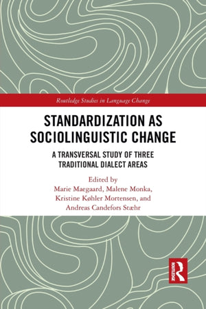 Standardization as Sociolinguistic Change