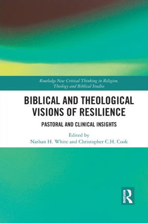 Biblical and Theological Visions of Resilience
