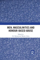Book cover of: Men, Masculinities and Honour-Based Abuse. By: Mohammad Mazher Idriss
