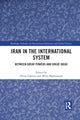 Book cover of: Iran in the International System. By: Heinz Gärtner
