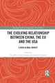 Book cover of: Evolving Relationship between China, the EU and the USA. By: Jing Men