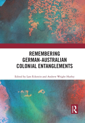 Remembering German-Australian Colonial Entanglements