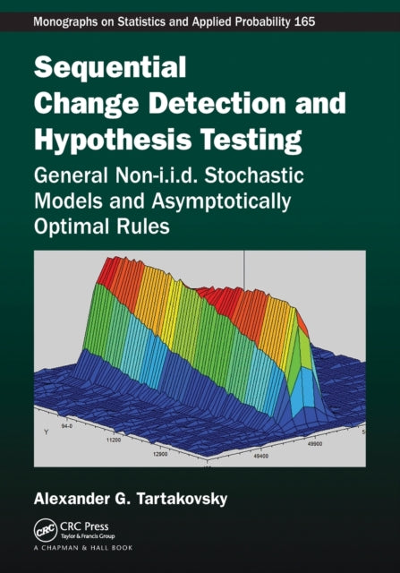 Book cover of: Sequential Change Detection and Hypothesis Testing. By: Alexander Tartakovsky