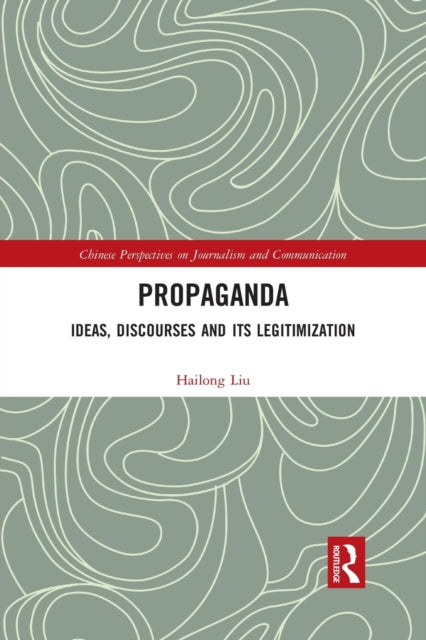 Book cover of: Propaganda. By: Hailong Liu