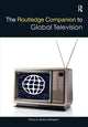 Book cover of: Routledge Companion to Global Television. By: Shawn Shimpach