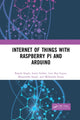 Book cover of: Internet of Things with Raspberry Pi and Arduino. By: Anita Gehlot