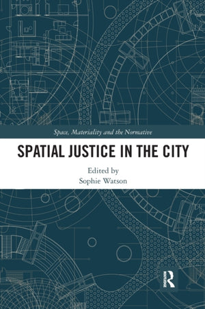 Spatial Justice in the City