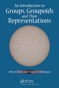 An Introduction to Groups, Groupoids and Their Representations