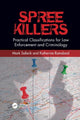 Book cover of: Spree Killers. By: Mark E. Safarik