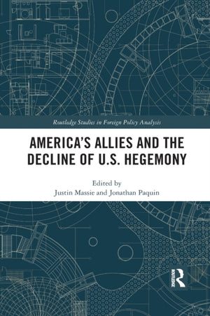 America's Allies and the Decline of US Hegemony