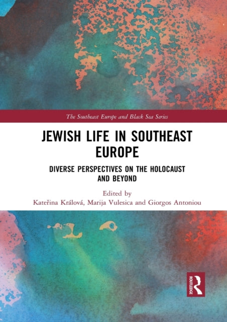 Book cover of: Jewish Life in Southeast Europe. By: Katerina Králová