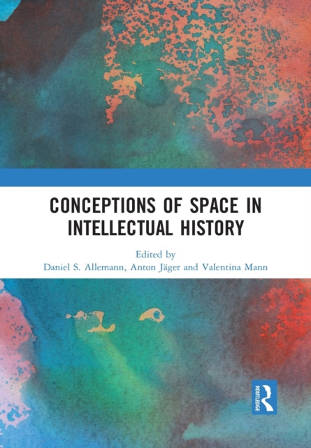 Book cover of: Conceptions of Space in Intellectual History. By: Daniel S. Allemann