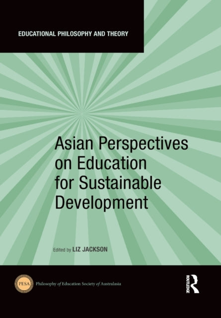 Book cover of: Asian Perspectives on Education for Sustainable Development. By: Liz Jackson