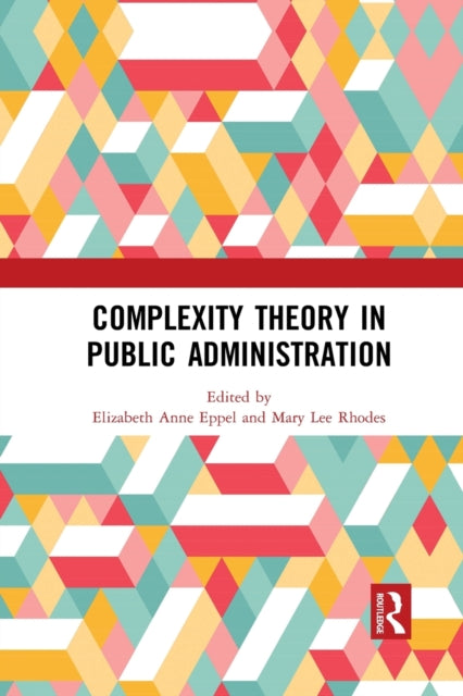 Book cover of: Complexity Theory in Public Administration. By: Elizabeth Eppel