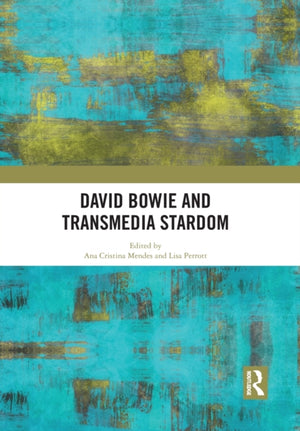 David Bowie and Transmedia Stardom
