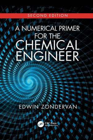 Numerical Primer for the Chemical Engineer, Second Edition